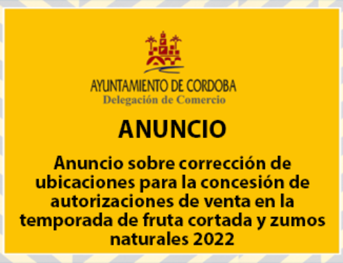 Anuncio sobre corrección de ubicaciones para la concesión de autorizaciones de venta en la temporada de fruta cortada y zumos naturales 2022